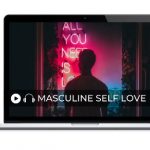 Masculine Self Love